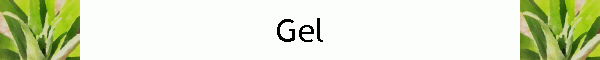 Gel