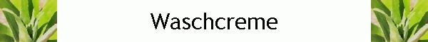 Waschcreme