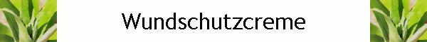 Wundschutzcreme